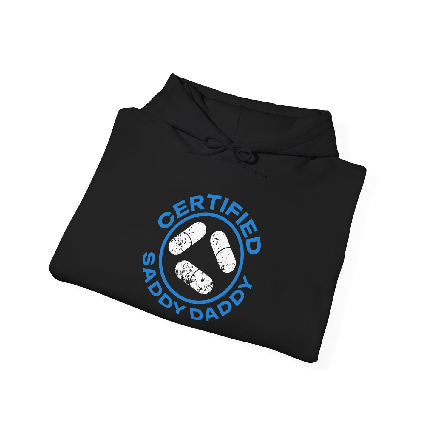 Certified Saddy Daddy Hoodie