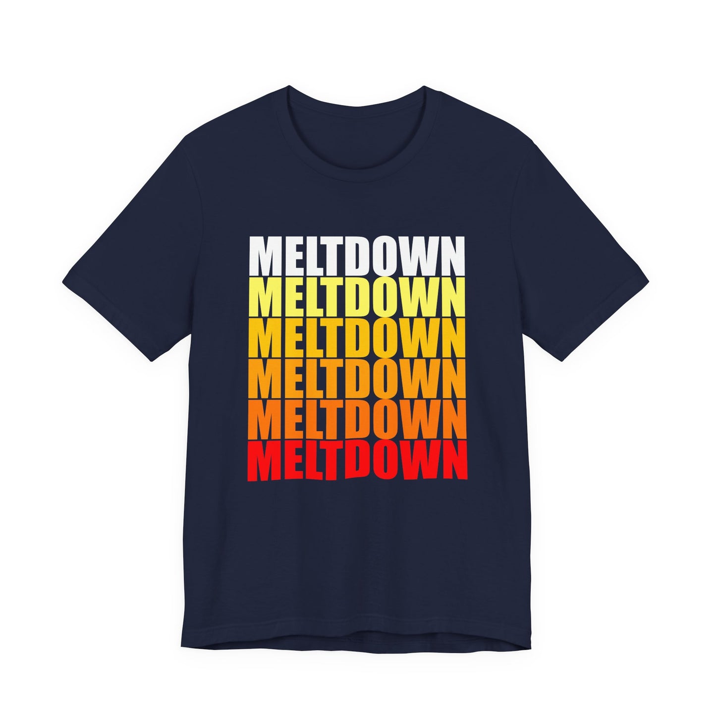 Meltdown Unisex T-Shirt  LIMITED EDITION JULY '26